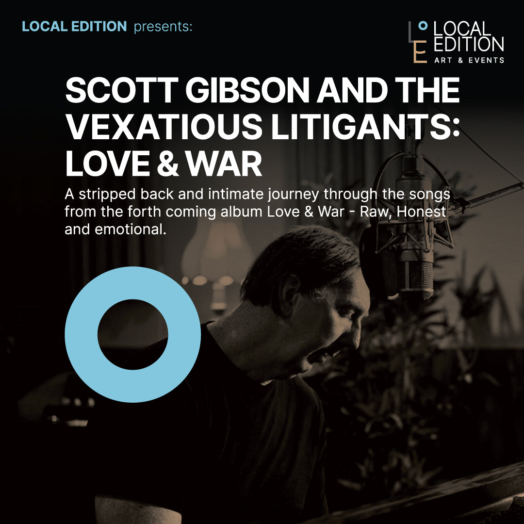 Scott Gibson & The Vexatious Litigants: Love & War